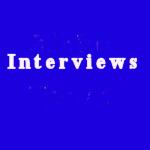 Interviews